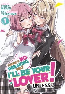 THERES NO FREAKING WAY LOVER UNLESS L NOVEL VOL 01 (C: 0-1-1