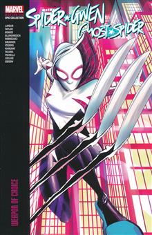 SPIDER-GWEN GHOST-SPIDER EPIC COLLECT TP VOL 2 WEAPON CHOICE