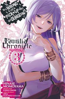 IS WRONG PICK UP GIRLS DUNGEON FAMILIA FREYA GN VOL 03 (MR)