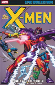 X-MEN EPIC COLLECTION LONELY ARE THE HUNTED TP NEW PTG