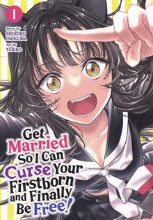 GET MARRIED SO I CAN CURSE YOUR FIRSTBORN AND FINALLY BE FREE GN VOL 01