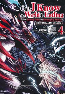 ONLY I KNOW THE WORLD IS ENDING AND GETTING KILLED BY RAMPAGING BEASTS ONLY MAKES ME STRONGER GN VOL 04