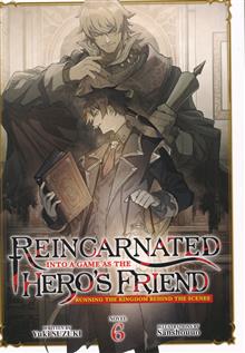 REINCARNATED INTO A GAME AS THE HEROS FRIEND RUNNING THE KINGDOM BEHIND THE SCENES GN (LIGHT NOVEL) VOL 06