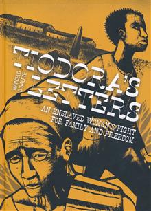 TIODORAS LETTERS HC AN ENSLAVED WOMANS FIGHT FOR FAMILY AND FREEDOM (MR)