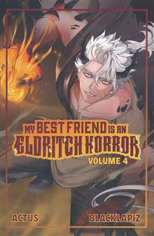 MY BEST FRIEND IS AN ELDRITCH HORROR LIGHT NOVEL VOL 04