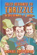 TALES DESIGNED TO THRIZZLE HC VOL 02