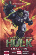 INDESTRUCTIBLE HULK PREM HC VOL 03 SMASH TIME