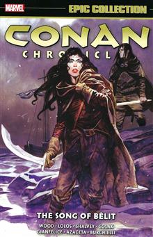 CONAN CHRONICLES EPIC COLLECTION TP SONG OF BELIT