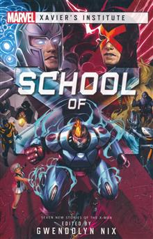 MARVEL XAVIERS INSTITUTE NOVEL SC SCHOOL OF X