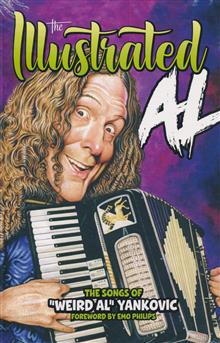 ILLUSTRATED AL SONGS OF WEIRD AL YANKOVIC HC (MR)