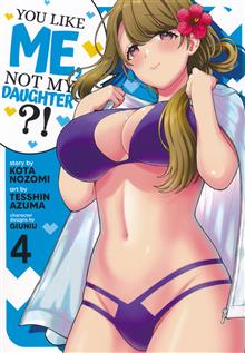YOU LIKE ME NOT MY DAUGHTER GN VOL 04 (RES)