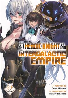 IM HEROIC KNIGHT OF AN INTERGALATIC EMPIRE L NOVEL VOL 02