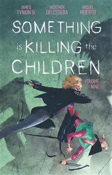 SOMETHING IS KILLING THE CHILDREN TP VOL 09