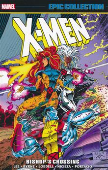 X-MEN EPIC COLLECTION BISHOPS CROSSING TP NEW PTG