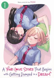A YURI LOVE STORY THAT BEGINS WITH GETTING DUMPED IN A DREAM GN VOL 01