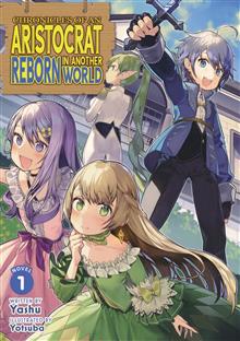 CHRONICLES OF AN ARISTOCRAT REBORN IN ANOTHER WORLD GN (LIGHT NOVEL) VOL 01