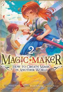 MAGIC MAKER HOW TO CREATE MAGIC IN ANOTHER WORLD GN VOL 02