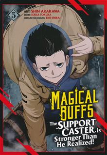 MAGICAL BUFFS THE SUPPORT CASTER IS STRONGER THAN HE REALIZED! GN VOL 05