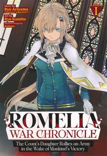 ROMELIA WAR CHRONICLE THE COUNTS DAUGHTER RALLIES AN ARMY IN THE WAKE OF MANKINDS VICTORY GN VOL 01