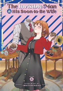 THE INVISIBLE MAN AND HIS SOON-TO-BE WIFE GN VOL 06