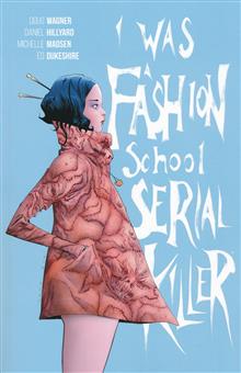 I WAS A FASHION SCHOOL SERIAL KILLER TP (MR)
