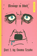 TEZUKA MESSAGE TO ADOLF GN VOL 02 (OF 2) (MR)
