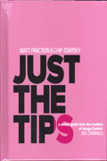 JUST THE TIPS HC (MR)
