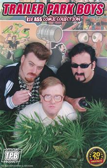 TRAILER PARK BOYS BIG A$$ COMIC COLL TP (MR)
