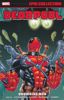 DEADPOOL EPIC COLLECTION TP VOL #03 DROWNING MAN