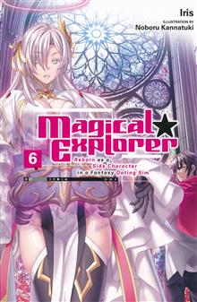 MAGICAL EXPLORER LIGHT NOVEL SC VOL 06 (MR)