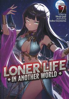 LONER LIFE IN ANOTHER WORLD LIGHT NOVEL SC VOL 07 (C: 0-1-1)