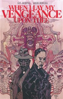 WHEN I LAY MY VENGEANCE UPON THEE TP