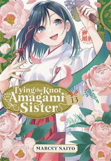 TYING THE KNOT WITH AN AMAGAMI SISTER GN VOL 13