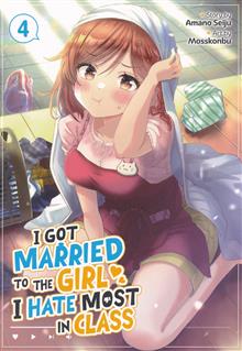 I GOT MARRIED TO THE GIRL I HATE MOST IN CLASS GN VOL 04