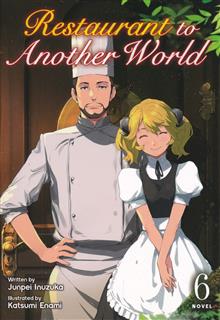 RESTAURANT TO ANOTHER WORLD GN (LIGHT NOVEL) VOL 06