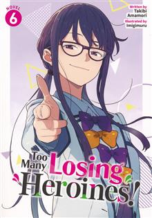 TOO MANY LOSING HEROINES GN (LIGHT NOVEL) VOL 06