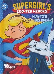 SUPERGIRLS ZOO-PER HEROES KRYPTOS BIG BREAK HC
