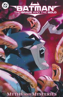 BATMAN THE BRAVE AND THE BOLD MYTHS AND MYSTERIES TP