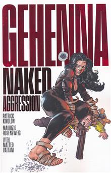 GEHENNA NAKED AGGRESSION TP