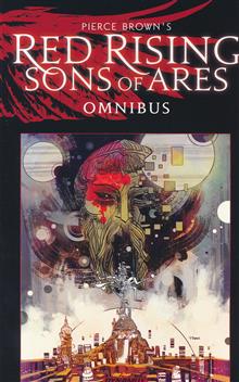 PIERCE BROWNS RED RISING SONS OF ARES OMNIBUS TP